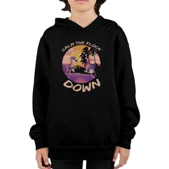 Calm The Flock Down Flamingo Tropical Bird Gift Funny Meme Youth Hoodie | Mazezy