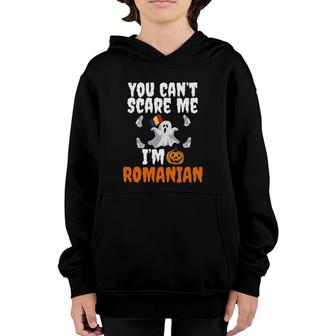 Can't Scare Me I'm Romanian Funny Halloween Romania Youth Hoodie | Mazezy