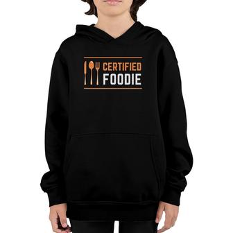 Certified Foodie Funny Designs For Food Lovers Youth Hoodie | Mazezy