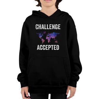 Challenge Accepted Galaxy Map World Traveler Travel Lovers Youth Hoodie | Mazezy
