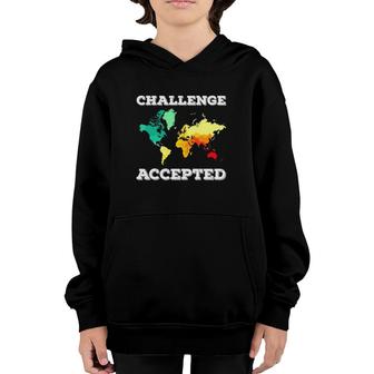 Challenge Accepted Map Funny Gift Travel World Traveler Youth Hoodie | Mazezy