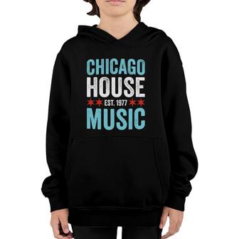 Chicago House Music 1977 - Rave Dj Gift Youth Hoodie | Mazezy