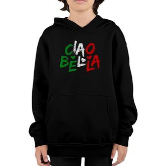 Ciao Bella Italy Flag Gift For Italians Youth Hoodie | Mazezy