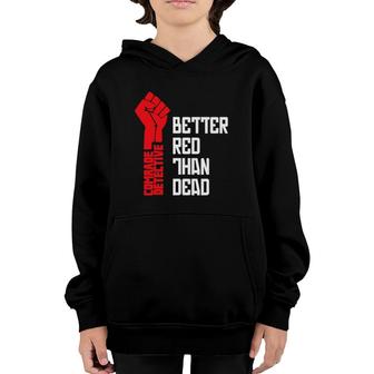 Comrade Detective Better Red Than Dead Youth Hoodie | Mazezy