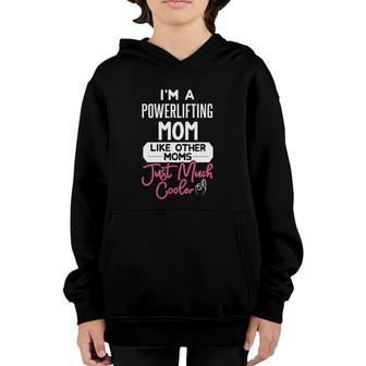 Cool Mother's Day Powerlifting Mom Youth Hoodie | Mazezy