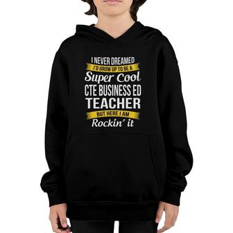 Cte Business Ed Teacher Funny Gift Appreciation Youth Hoodie | Mazezy