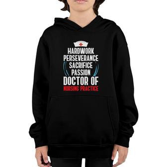 Dnp Doctor Of Nursing Practice Hardwork Rn Nurse Youth Hoodie | Mazezy