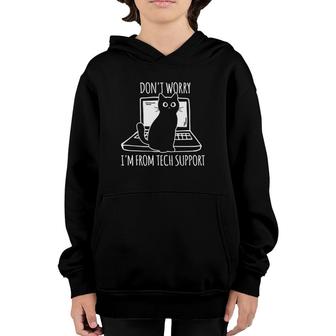 Don't Worry I'm From Tech Support Funny Cat Youth Hoodie | Mazezy