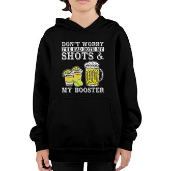 Don't Worry I've Had Both My Shots And Booster Drinking Team Youth Hoodie | Mazezy