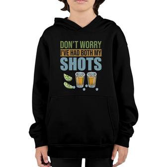 Don't Worry I've Had Both My Shots Tequila Youth Hoodie | Mazezy