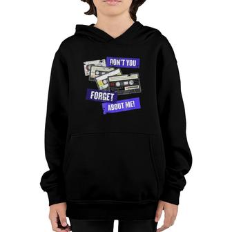 Don't You Forget About Me , Retro Analogue Cassette Youth Hoodie | Mazezy