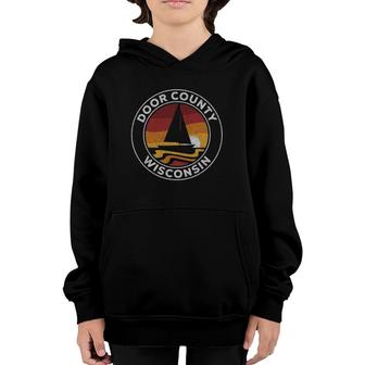 Door County Wisconsin Vintage Sailboat 70S Retro Sunset Youth Hoodie | Mazezy