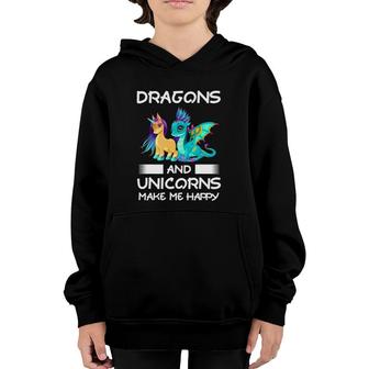 Dragons And Unicorns Make Me Happy Dragons Youth Hoodie | Mazezy