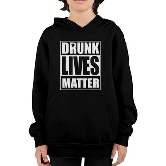 Drinking Drunk Lives Matter St Patrick's Day Drinking Youth Hoodie | Mazezy