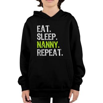 Eat Sleep Nanny Repeat Funny Gift Mother's Day Youth Hoodie | Mazezy