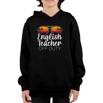 English Teacher Off Duty Sunglasses Beach Sunset Youth Hoodie | Mazezy