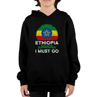 Ethiopia Is Calling I Must Go Ethiopian Flag Heritage Roots Youth Hoodie | Mazezy