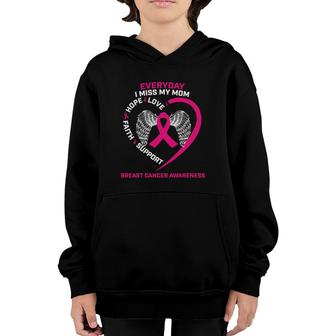 Everyday I Miss My Mom Cute Pink Breast Cancer Awareness Youth Hoodie | Mazezy