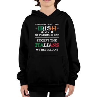 Everyone Is Irish Except Italians On StPatrick's Day Party Raglan Baseball Tee Youth Hoodie | Mazezy