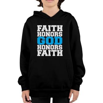 Faith Honors God Honors Faith Jesus Christian Youth Hoodie | Mazezy