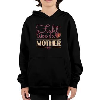 Fight Like A Mother Youth Hoodie | Mazezy