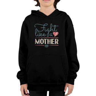 Fight Like A Mother Youth Hoodie | Mazezy CA