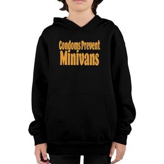 Fun Condoms Prevent Minivans Vintage Distressed Gift Youth Hoodie | Mazezy