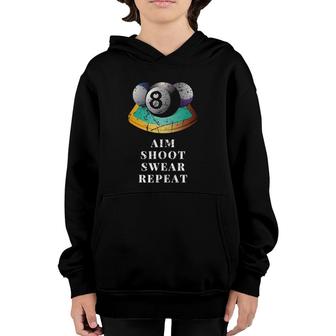 Funny 8 Ball Billiards Pool Player Aim Shoot Swear Repeat Youth Hoodie | Mazezy