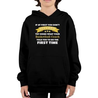 Funny Basketball Coach Gift If At First You Don't Succeed Youth Hoodie | Mazezy