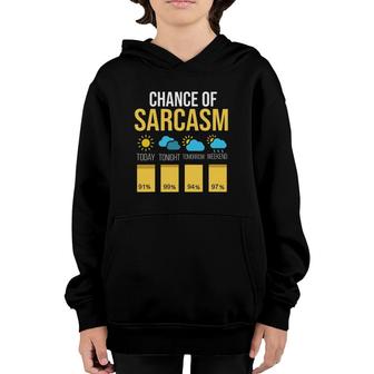 Funny Chance Of Sarcasm Weather Pun Youth Hoodie | Mazezy