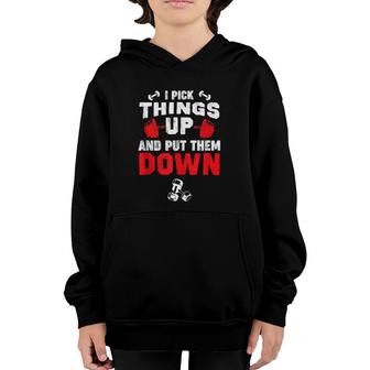 Funny Fitness Gym - I Pick Things Up And Put Them Down Youth Hoodie | Mazezy CA