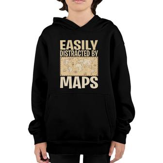 Funny Geography Teacher - Easily Distracted By Maps Youth Hoodie | Mazezy