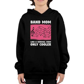 Funny Musical Music Quote For A Band Mom Musician Mother Youth Hoodie | Mazezy