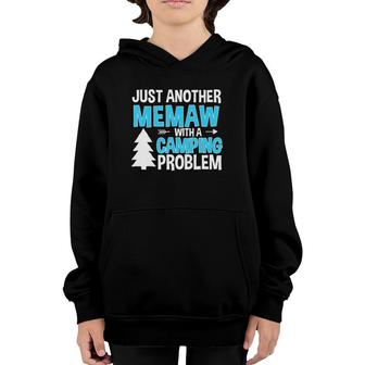 Funny Quote For Grandmothers - Memaw With A Camping Problem Youth Hoodie | Mazezy
