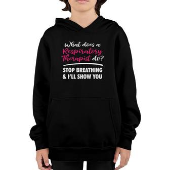 Funny Respiratory Therapist Saying Gift For Rt Rrt Youth Hoodie | Mazezy