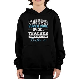 Funny Super Cool PE Teachergift Youth Hoodie | Mazezy