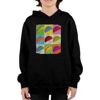 Funny Taco Pop Art Taco , Taco Lover Youth Hoodie | Mazezy