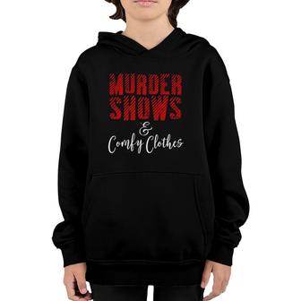 Funny True Crime Criminal Podcast Murder Shows Comfy Clothes Youth Hoodie