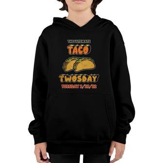 Funny Twosday 2022 The Ultimate Taco Twosday Tuesday 22222 Ver2 Youth Hoodie | Mazezy