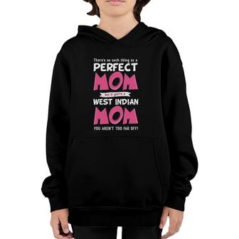 Funny West Indian Mom Mother From The West Indies Youth Hoodie | Mazezy