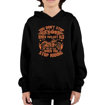 Funny You Don't Stop Riding When You Get Old Rider Gift Youth Hoodie | Mazezy