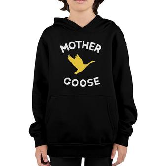 Gift For Mother Cute Funny Mother Goose Youth Hoodie | Mazezy