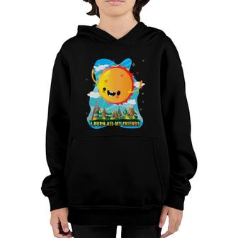 Global Climate Earth Change The Sun Is Nature's Friend Funny Youth Hoodie | Mazezy