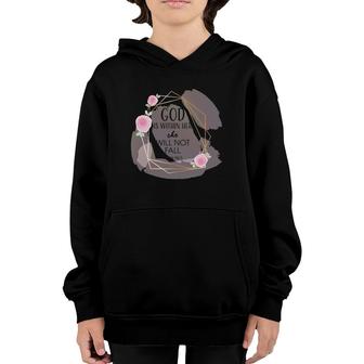God Is Within Her She Will Not Fall Christian Religious Gift Youth Hoodie | Mazezy