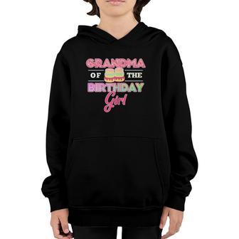 Grandma Of Birthday Girl Donut Lover Theme Grandmother Party Youth Hoodie | Mazezy