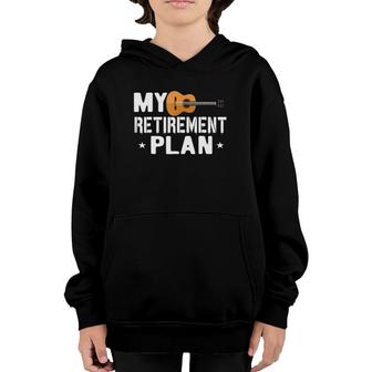Guitars Acoustic Classical Retirement Plan Guitar Youth Hoodie | Mazezy