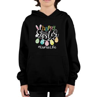 Happy Ester Nurse Nursing Life Easter Bunny Eggs Youth Hoodie | Mazezy