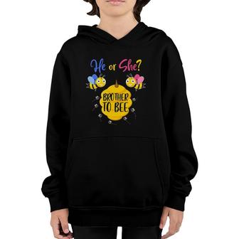 He Or She Brother To Bee Baby Shower Gender Reveal Party Youth Hoodie | Mazezy