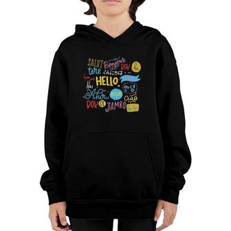 Hello Word In Different Languages Travel And Teacher Gift Youth Hoodie | Mazezy