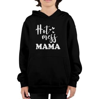 Hot Mess Mama Funny Parenting Mother Slogan Youth Hoodie | Mazezy